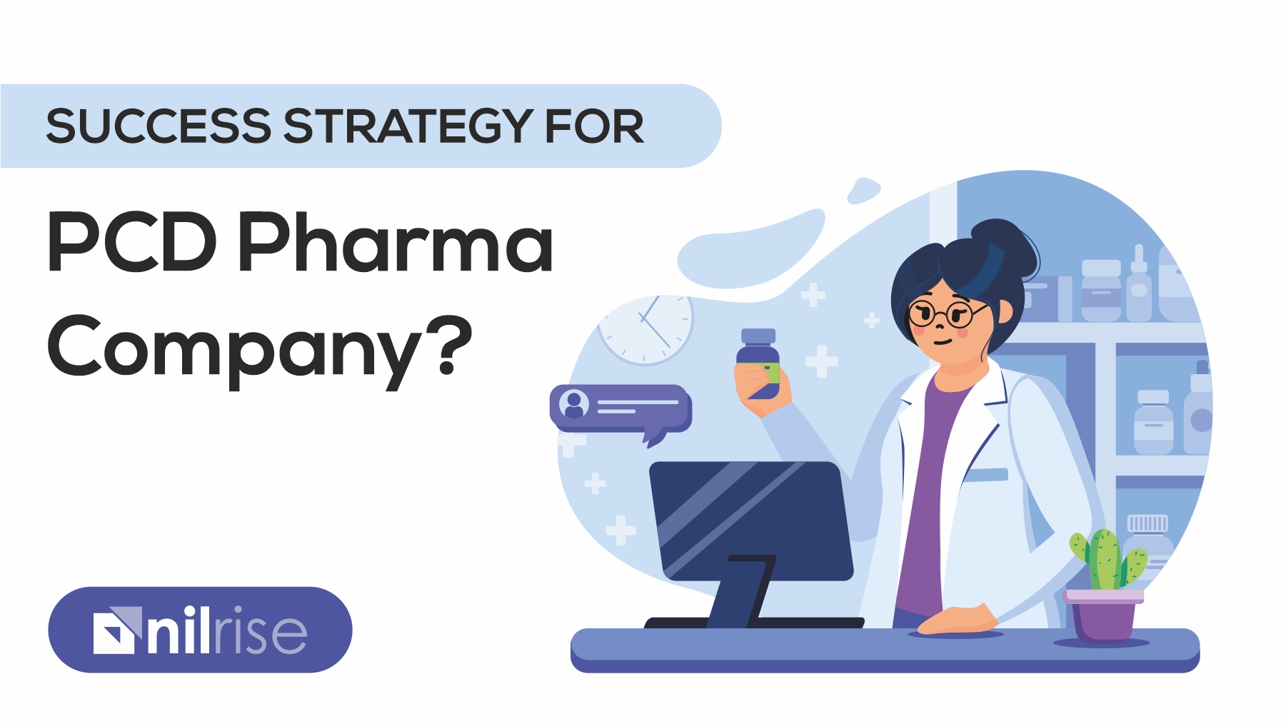 Success strategy for PCD Pharma Company