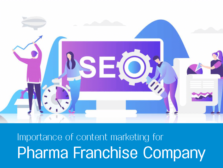 Importance of content marketing for Pharma Franchise Company