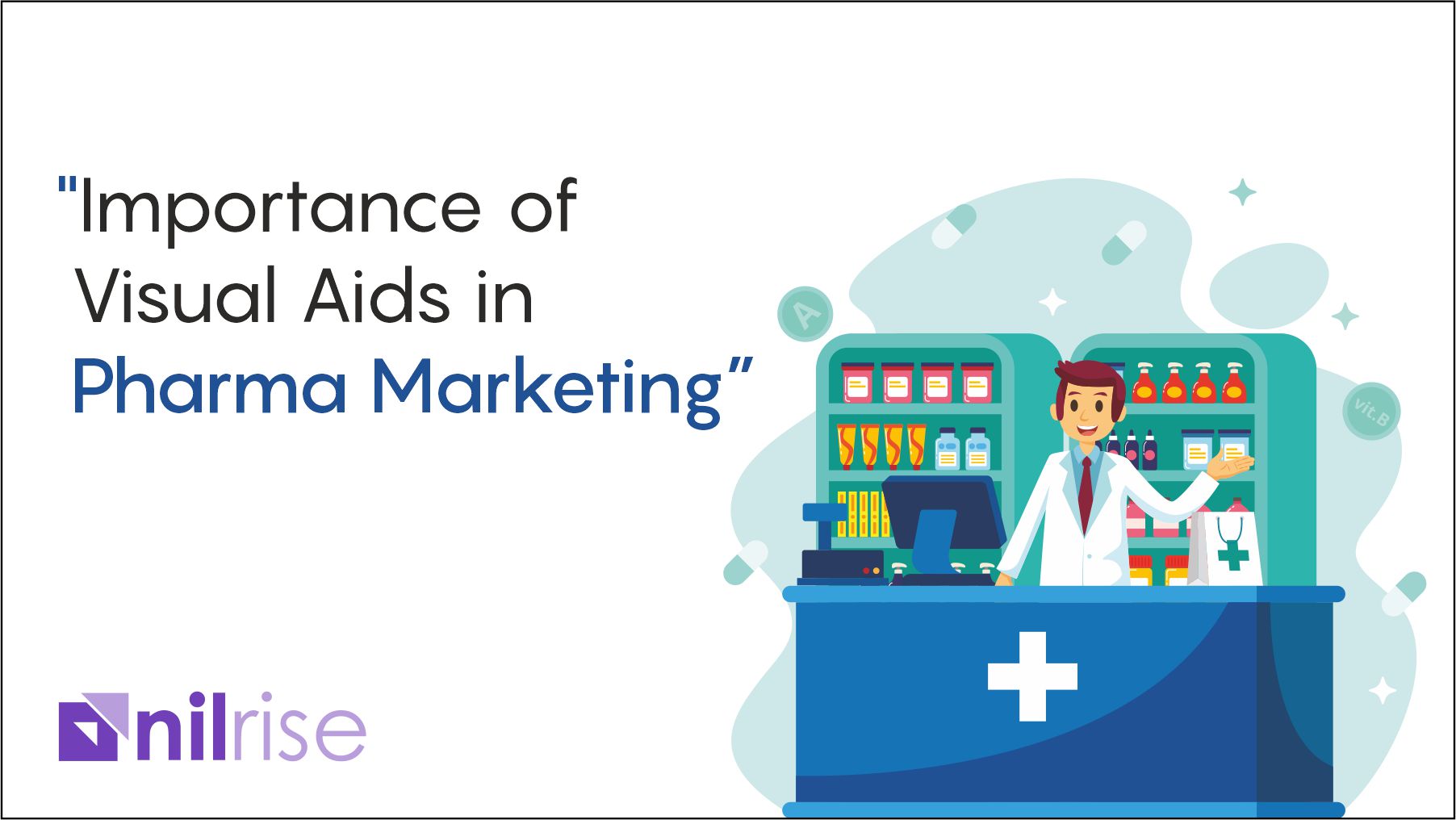 Importance of Visual Aids in Pharma Marketing